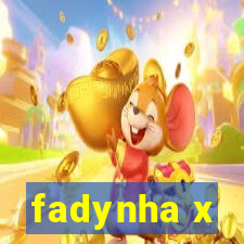 fadynha x